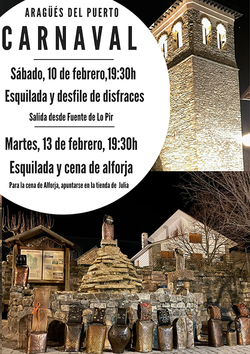 En Aragüés del Puerto tendremos Esquilada y desfile de disfraces el sábado 10 a partir de las 19.30h y el martes 13, desde las 19.30h, Esquilada y cena de alforja.