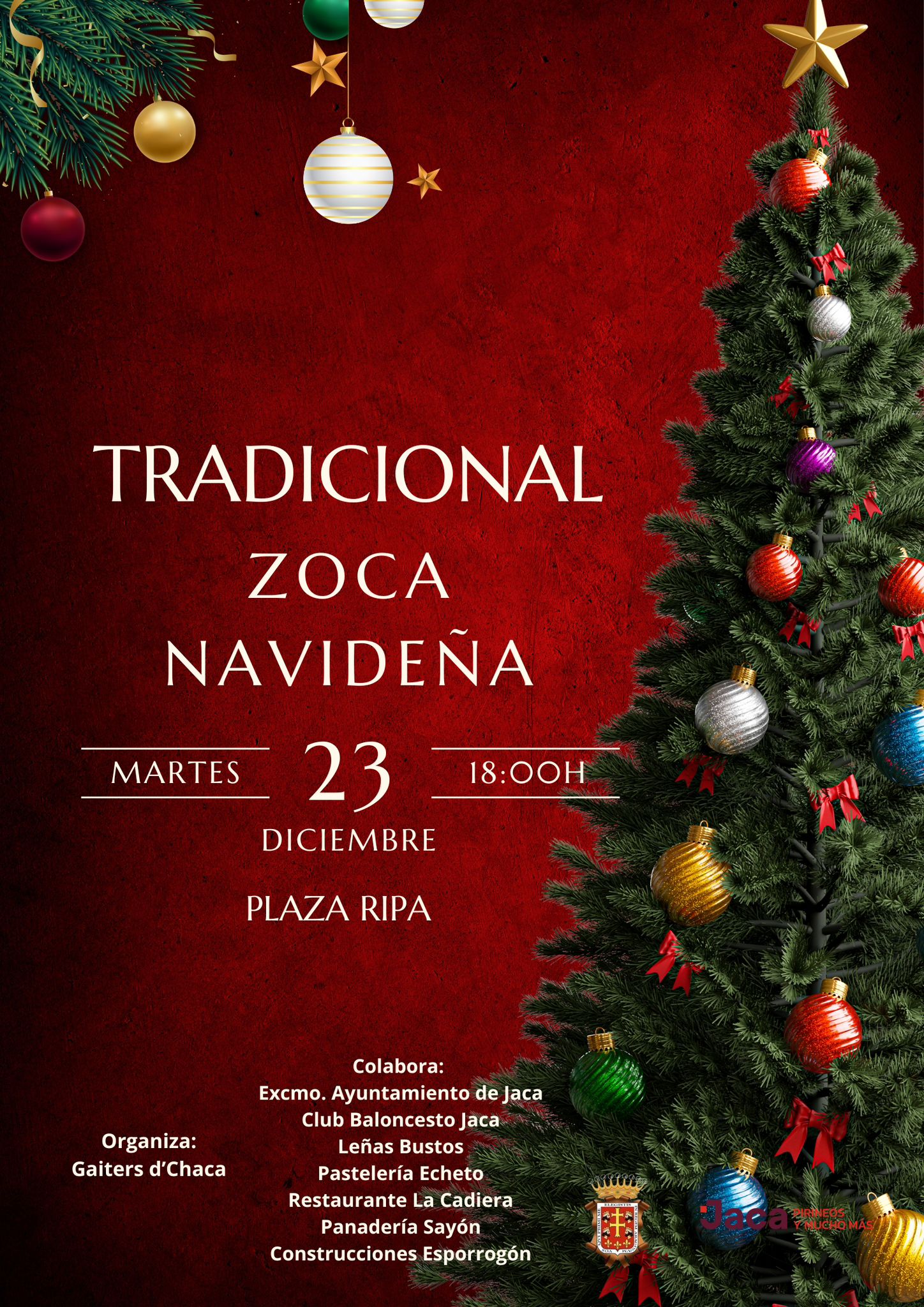 Las tradiciones navideñas tendrán un papel destacado con el encendido de la Zoca el 23 de diciembre a las 18:00 horas en la plaza Ripa, acompañada por los Gaiters de Chaca. Un día después, el 24 de diciembre, Papá Noel llegará al Ayuntamiento para recibir a los niños en el hall.