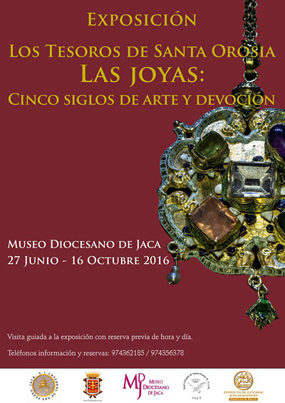 Exposición de los Tesoros de Santa Orosia “Las joyas: cinco siglos de arte y devoción”