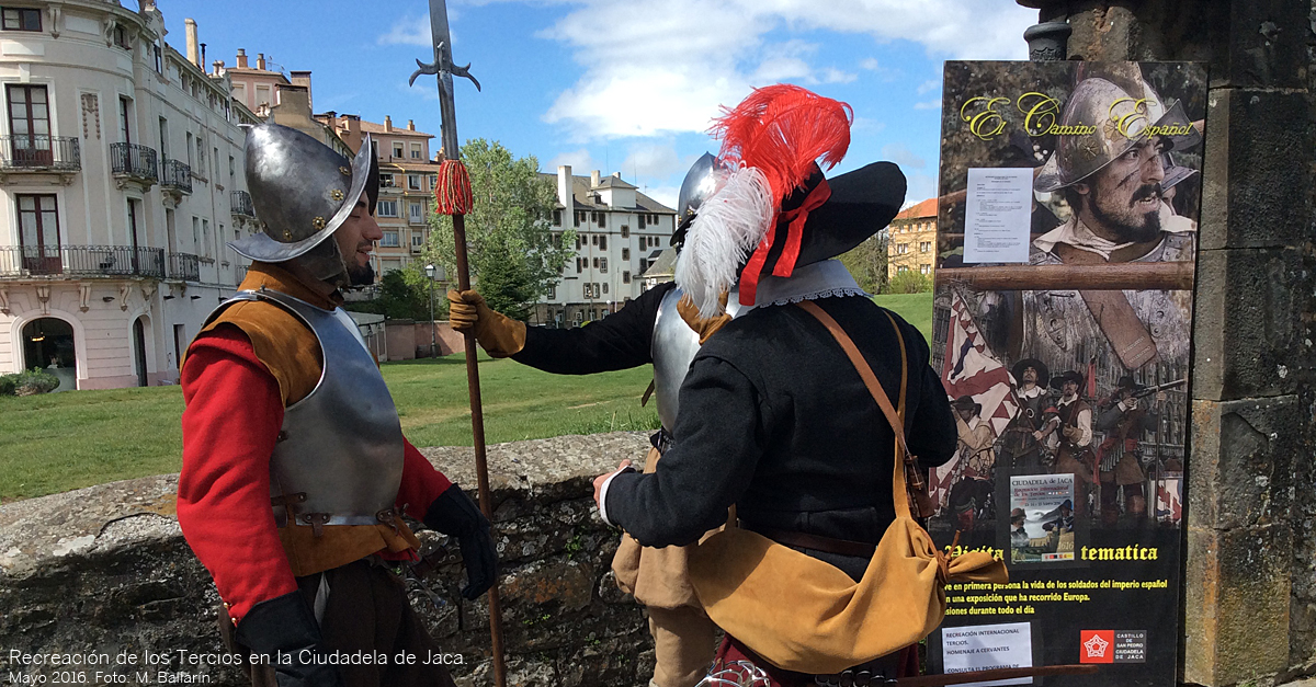 Recreación de los Tercios en la Ciudadela de Jaca.  Mayo 2016. Foto: M. Ballarín. 