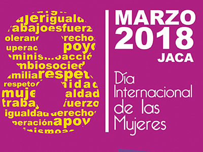 Jaca y Hecho conmemoran el "Día internacional de la mujer"  05/03/2018. Jaca   Hasta el próximo 7 de abril se ha previsto un amplio programa de actos en torno al Día Internacional de las Mujeres, que incluye teatro, cine, actos reivindicativos y una exposición y se desarrollará en Jaca y Hecho. 