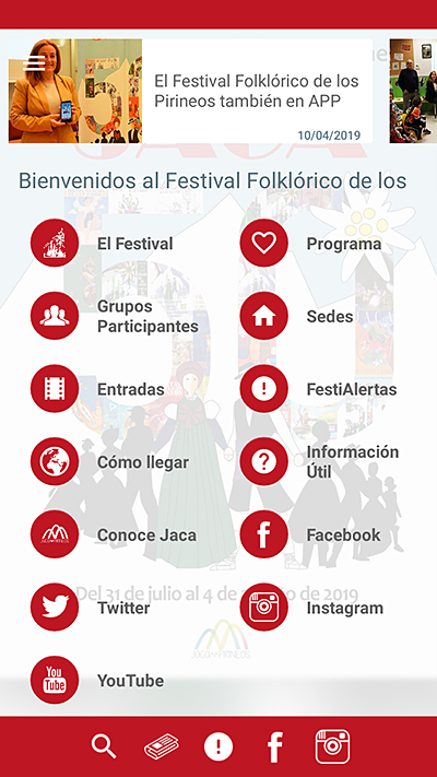 La nueva aplicación móvil del Festival Folklórico de los Pirineos, compatible con iOS y Android, que está disponible para descarga gratuita en la App Store y en Play Store, ofrece información sobre el programa completo de actuaciones, pasacalles y actividades, los grupos folclóricos que participarán o un enlace a la plataforma municipal que permitirá adquirir online las entradas para los espectáculos. También las últimas noticias y acceso a las redes sociales, el programa provisional, un repaso a la historia del certamen, el himno, información útil sobre la ciudad y sus servicios, geolocalización y datos de contacto de las distintas sedes, teléfonos de interés, aparcamientos y zonas peatonales, accesos a Jaca, etc…