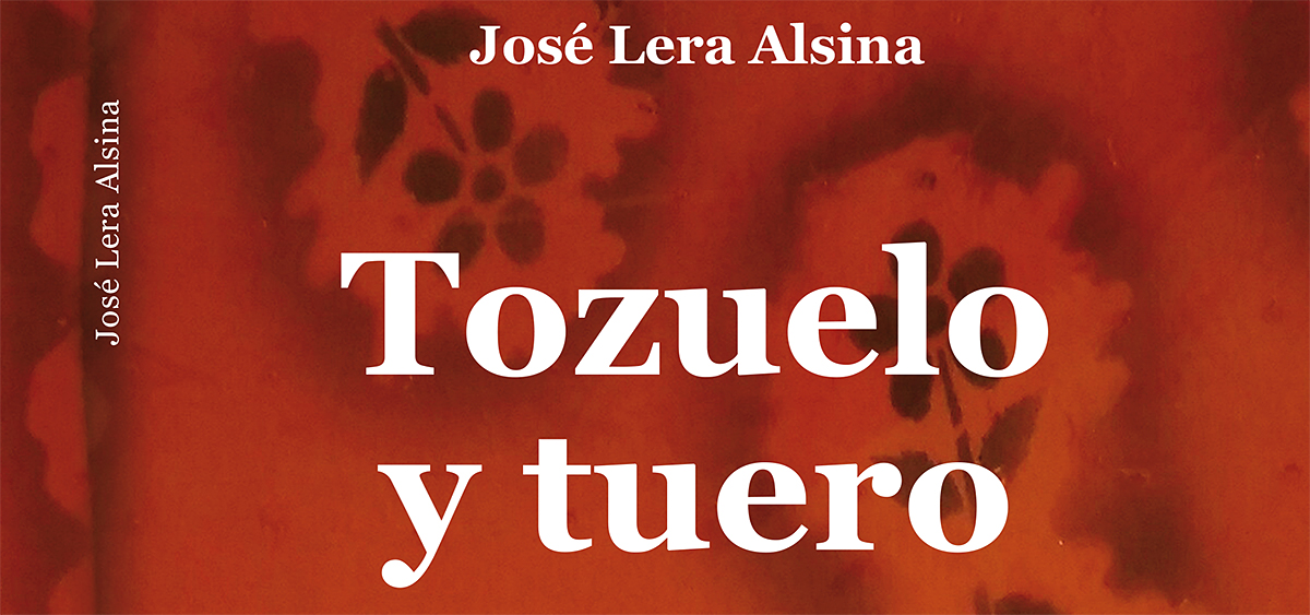 "Tozuelo y tuero" nueva novela en cheso, de Pepe Lera