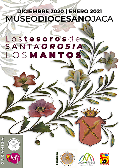 Exposición “Los Tesoros de Santa Orosia. Los mantos”