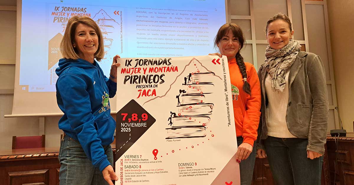 Jaca vuelve a ser el punto de encuentro para las amantes de la montaña con las Jornadas Mujer y Montaña de Montañeras Adebán, del 7 al 9 de noviembre y organizadas por el club Montañeras Adebán. Una cita que se ha consolidado como referencia en el calendario de actividades de montaña y naturaleza en la Jacetania.